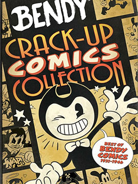 BENDY CRACK-UP COMICS COLLECTION